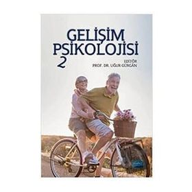 Gelişim Psikolojisi 2 Uğur Gürgan