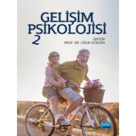 Gelişim Psikolojisi 2 Uğur Gürgan