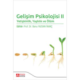 Gelişim Psikolojisi II - Pegem Akademi Yayıncılık