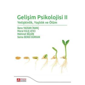 Gelişim Psikolojisi II - Pegem Akademi Yayıncılık