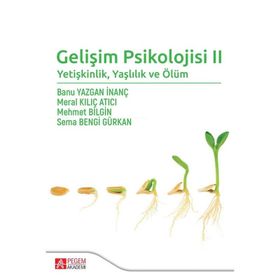 Gelişim Psikolojisi II - Pegem Akademi Yayıncılık