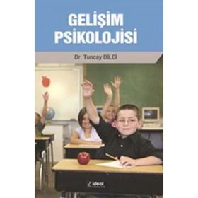Gelişim Psikolojisi - Tuncay Dilci