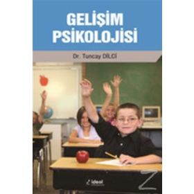 Gelişim Psikolojisi - Tuncay Dilci