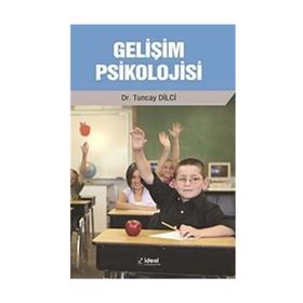 Gelişim Psikolojisi - Tuncay Dilci