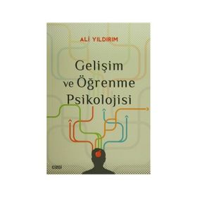 Gelişim ve Öğrenme Psikolojisi - Ali Yıldırım