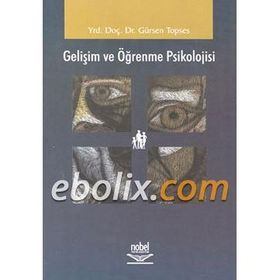 Gelişim ve Öğrenme Psikolojisi - Ali Yıldırım