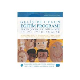 Gelişime Uygun Eğitim Programı - Erken Çocukluk Eğitiminde En İyi Uygulamalar