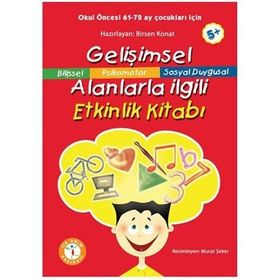 Gelişimsel Alanlarla İlgili Etkinlik Kitabı Okul Öncesi +5 Yaş - İlkadım