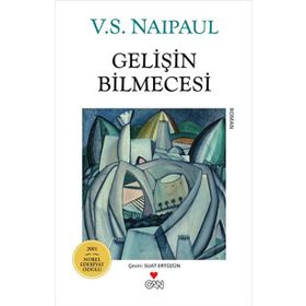GELIŞIN BILMECESI - V.S. NAIPAUL