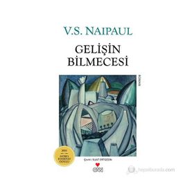 GELIŞIN BILMECESI - V.S. NAIPAUL