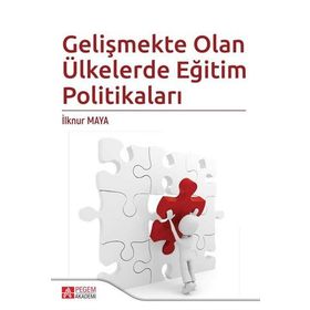 Gelişmekte Olan Ülkelerde Eğitim Politikaları - Pegem Akademi Yayıncılık
