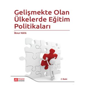 Gelişmekte Olan Ülkelerde Eğitim Politikaları - Pegem Akademi Yayıncılık
