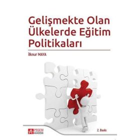 Gelişmekte Olan Ülkelerde Eğitim Politikaları - Pegem Akademi Yayıncılık