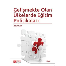 Gelişmekte Olan Ülkelerde Eğitim Politikaları - Pegem Akademi Yayıncılık