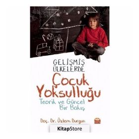 Gelişmiş Ülkelerde Çocuk Yoksulluğu -Özlem Durgun