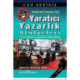 Geliştimek İsteyenler İçin Yaratıcı Yazarlık Atölyeleri Cilt 2 - Can Akkiriş