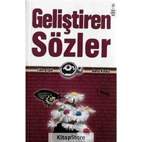 GELİŞTİREN SÖZLER - FATMA IŞIK;BANU KOPUZ