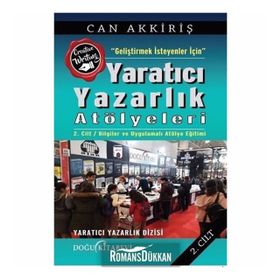 Geliştirmek İsteyenler İçin Yaratıcı Yazarlık Atölyeleri - Can Akkiriş