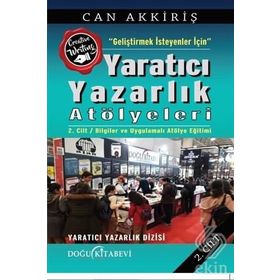 Geliştirmek İsteyenler İçin Yaratıcı Yazarlık Atölyeleri - Can Akkiriş