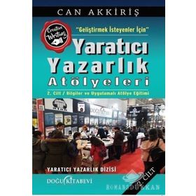 Geliştirmek İsteyenler İçin Yaratıcı Yazarlık Atölyeleri - Can Akkiriş