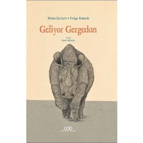Geliyor Gergedan - Heinz Janisch