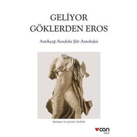 Geliyor Göklerden Eros - Can Yayınları