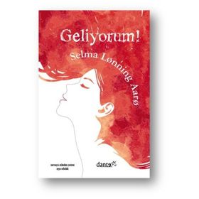 Geliyorum! - Selma Lonning Aaro