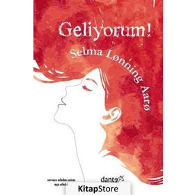 Geliyorum! - Selma Lonning Aaro