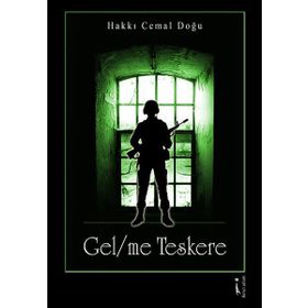 Gelme Teskere - Hakkı Cemal Doğu