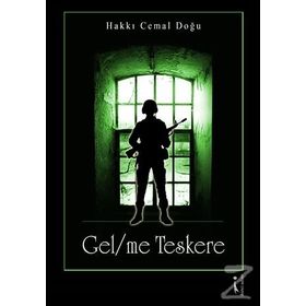 Gelme Teskere - Hakkı Cemal Doğu