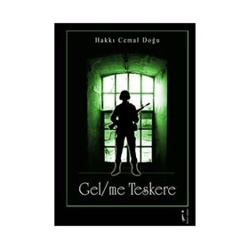 Gelme Teskere - Hakkı Cemal Doğu