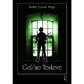 Gelme Teskere - Hakkı Cemal Doğu