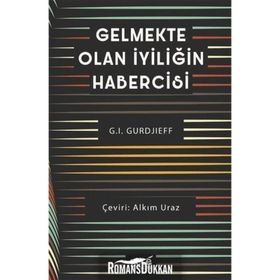 Gelmekte Olan İyiliğin Habercisi - G. I. Gurdjieff