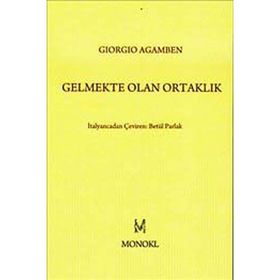 GELMEKTE OLAN ORTAKLIK - GIORGIO AGAMBEN