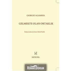 GELMEKTE OLAN ORTAKLIK - GIORGIO AGAMBEN