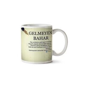 Gelmeyen Bahar Baskılı Kupa