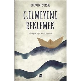 Gelmeyeni Beklemek - Berkutay Soysal
