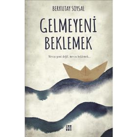 Gelmeyeni Beklemek - Berkutay Soysal