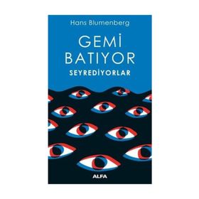 Gemi Batıyor Seyrediyorlar - Hans Blumenberg