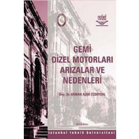 GEMI DIZEL MOTORLARI ARIZALAR VE NEDENLERI - OSMAN AZMI ÖZSOYSAL