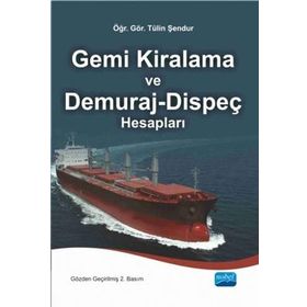 Gemi Kiralama ve Demuraj-Dispeç Hesapları - Tülin Şendur