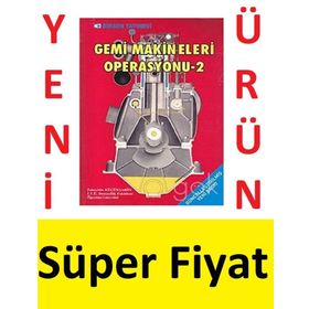 GEMI MAKINELERI OPERASYONU 2 - FAHRETTIN KÜÇÜKŞAHİN