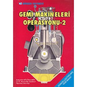 GEMI MAKINELERI OPERASYONU 2 - FAHRETTIN KÜÇÜKŞAHİN