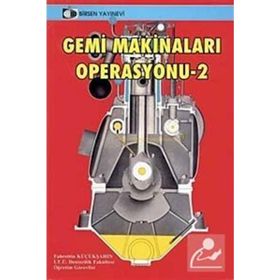 GEMI MAKINELERI OPERASYONU 2 - FAHRETTIN KÜÇÜKŞAHİN