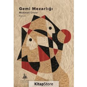 Gemi Mezarlığı - M. Mehmet Ünver