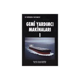 GEMI YARDIMCI MAKİNALARI 1 - İSMAİL DEHA ER;KEMAL DEMIREL