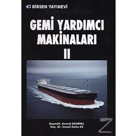 GEMI YARDIMCI MAKİNALARI 2 - İSMAİL DEHA ER;KEMAL DEMIREL