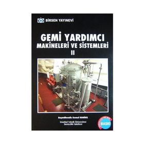 GEMI YARDIMCI MAKİNALARI 2 - İSMAİL DEHA ER;KEMAL DEMIREL