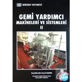 GEMI YARDIMCI MAKİNALARI 2 - İSMAİL DEHA ER;KEMAL DEMIREL