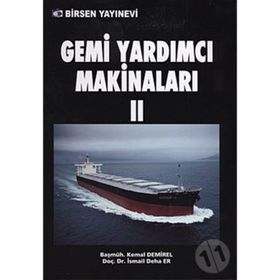 GEMI YARDIMCI MAKİNALARI 2 - İSMAİL DEHA ER;KEMAL DEMIREL